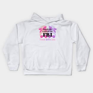 FBI : Friends, Besties, Icons Kids Hoodie